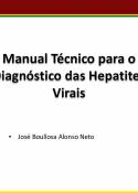 Manual técnico para o diagnóstico das hepatites virais