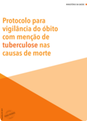Protocolo para vigilância do óbito com menção de tuberculose nas causas de morte