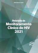 Relatório de Monitoramento Clínico do HIV 2021