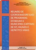 REUNIÃO DE COORDENADORES(AS) DE PROGRAMAS ESTADUAIS E MUNICIPAIS (CAPITAIS) DE IST, HIV/AIDS E HEPATITES VIRAIS