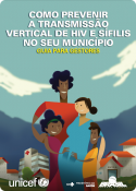 Como prevenir a transmissão do HIV e sífilis no seu município - Guia para gestores