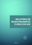Relatório de Monitoramento Clínico do HIV  - 2016