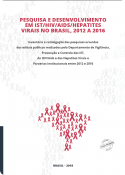 Pesquisa de desenvolvimento em IST/HIV/aids/hepatites virais no Brasil, 2012 a 2016