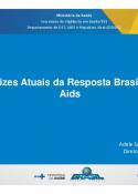 Diretrizes Atuais da Resposta Brasileira à Aids - Dra. Adele Benzaken