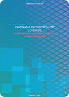 Panorama da Tuberculose no Brasil: indicadores epidemiológicos e operacionais