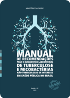 Manual de Recomendações para o Diagnóstico Laboratorial de Tuberculose e Micobactérias não Tuberculosas de Interesse em Saúde Pública no Brasil.