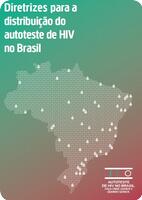 Diretrizes para a distribuição do autoteste de HIV no Brasil – 2022