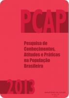 Pesquisa de Conhecimentos, Atitudes e Práticas na População Brasileira - PCAP 2013