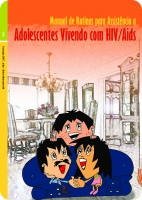 Manual de rotinas para assistência a adolescentes vivendo com HIV/aids - 2006