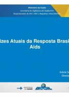 Diretrizes Atuais da Resposta Brasileira à Aids - Dra. Adele Benzaken